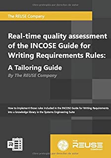 Real-time quality assessment of the INCOSE GfWR Rules - A Tailoring Guide